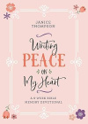 Writing Peace on My Heart: A 6-Week Bible Memory Devotional